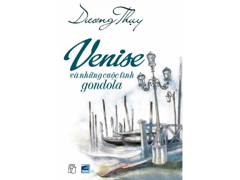 威尼斯與貢多拉的愛情 -   Venise và những cuộc tình gondola